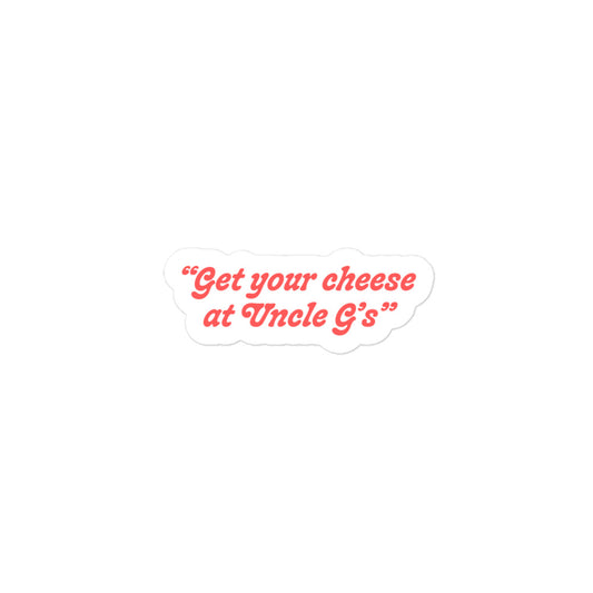 Get your cheese sticker